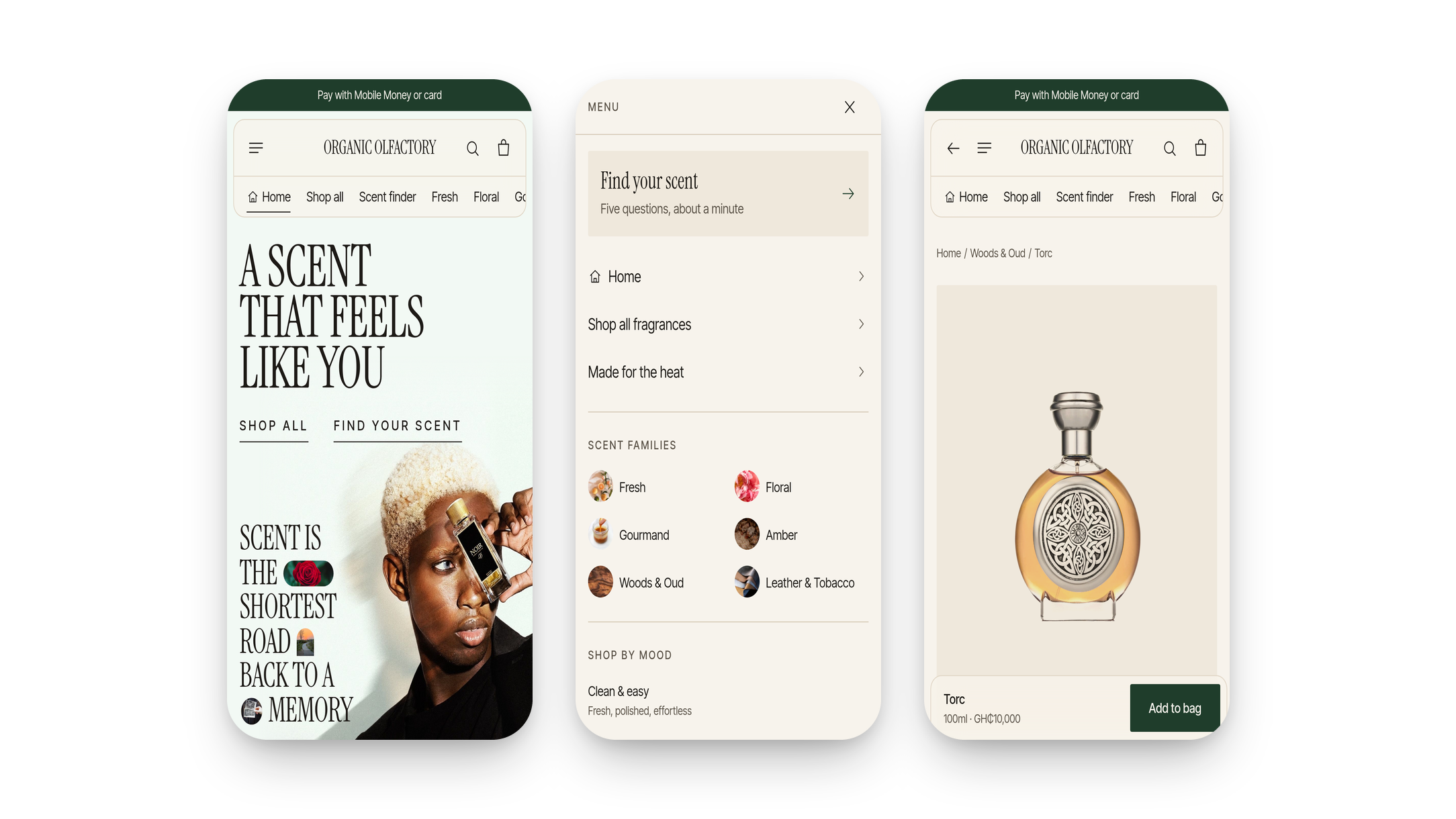 The same three screens redesigned: the home page reading 'A scent that feels like you' beside a portrait, a menu grouped into scent families and moods with the scent finder first, and Torc's product page with a sticky Add to bag bar.